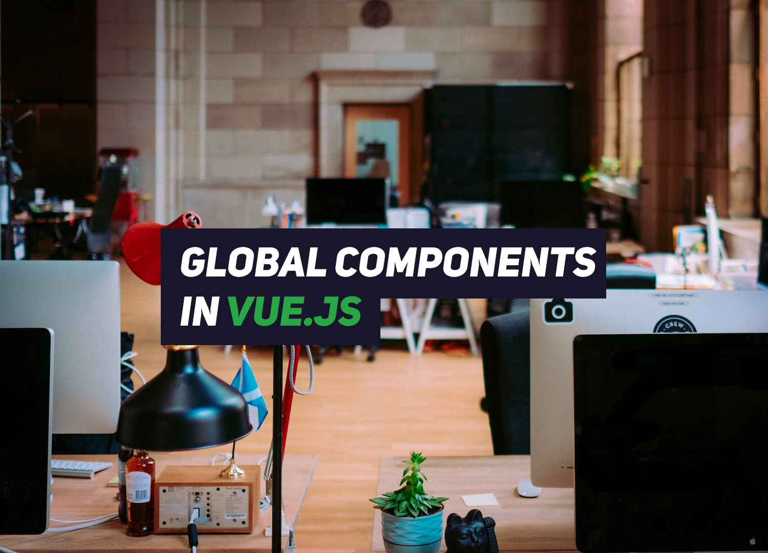 How To Create Global Components In Vue.js (tutorial) – Renat Galyamov